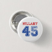 Team Hillary 45 Button (Vorne & Hinten)