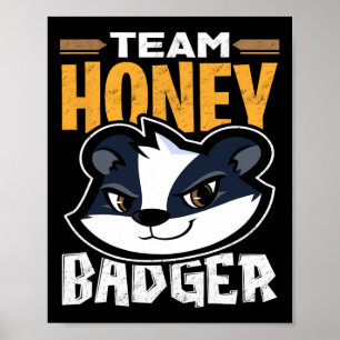Team Honey Badger - Cooles Tiergeschenk Poster