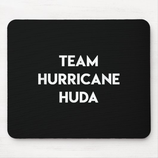 Team Hurricane Huda Funny Quote Insel Liebe Televi Mousepad (Vorne)