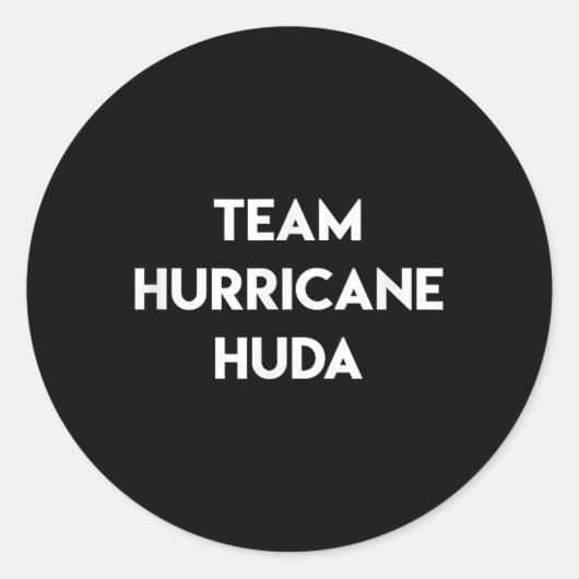 Team Hurricane Huda Funny Quote Insel Liebe Televi Runder Aufkleber (Vorderseite)