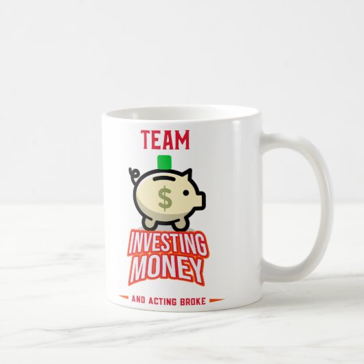 Team Investing Money and Schauspiel Broke Kaffeetasse (Rechts)