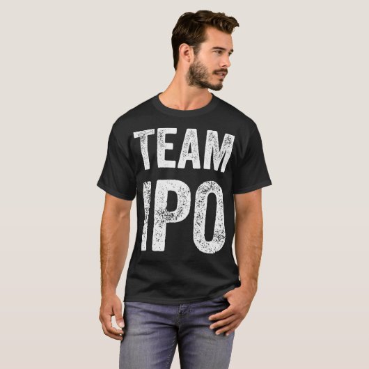 Team IPO Funny Gag Trading Geschenk für Männer und T-Shirt (Vorne ganz)