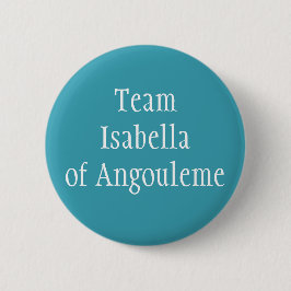 Team Isabella von Angouleme Button