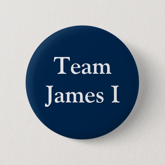 Team James I, König von England und Schottland Button (Vorderseite)