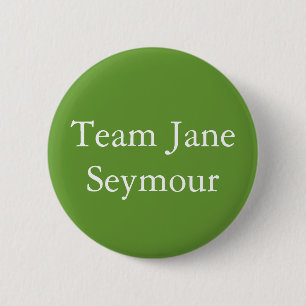 Team Jane Seymour Button