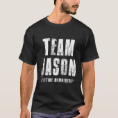 Team Jason Motivational Insrational Proud Family T-Shirt (Vorderseite)