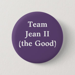 Team Jean II (das Gute) Button