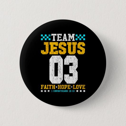 Team Jesus 03 Glaube Hoffnung Liebe Christliche Bi Button (Vorderseite)