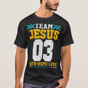 Team Jesus 03 Glaube Hoffnung Liebe Christliche Bi T-Shirt