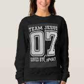 Team Jesus 07 Saved By Grace Sweatshirt (Vorderseite)