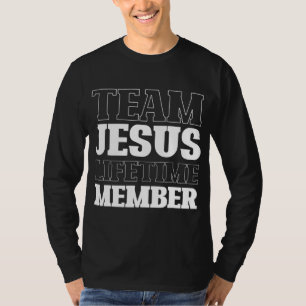Team Jesus Lifetime Mitglied Funny Religion Christ T-Shirt