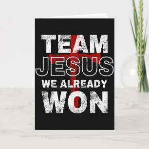 Team Jesus Wir haben bereits Christlichen Glauben  Karte