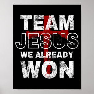 Team Jesus Wir haben bereits christlichen Glauben  Poster