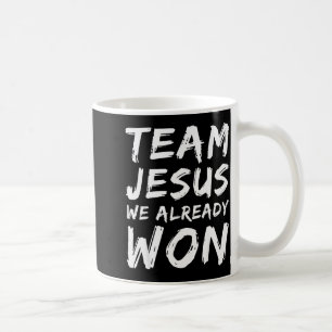 Team Jesus Wir haben bereits gewonnen Christlicher Kaffeetasse