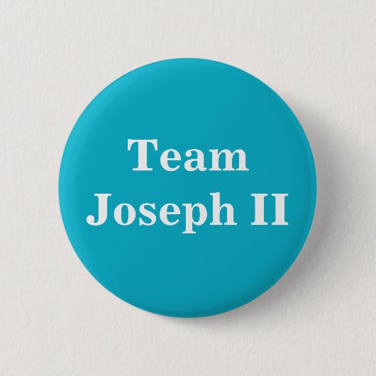 Team Joseph II Heiliger römischer Kaiser Button (Vorderseite)