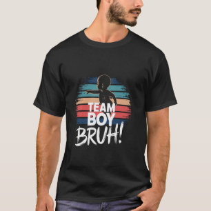 Team Junge Bruh Geschlechterenthüllung Aufregung T-Shirt