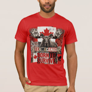 Team Kanada. Geboren um zu überleben. Kanadischer T-Shirt