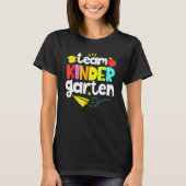 Team Kindergarten Teacher Student  Back To School  T-Shirt (Vorderseite)