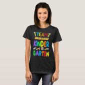 Team Kindergarten Teacher Student Kids Back To Sch T-Shirt (Vorne ganz)