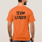 TEAM LEADER (front AND back) T-Shirt (Rückseite)