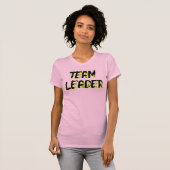 TEAM LEADER - (front AND back) T-Shirt (Vorne ganz)