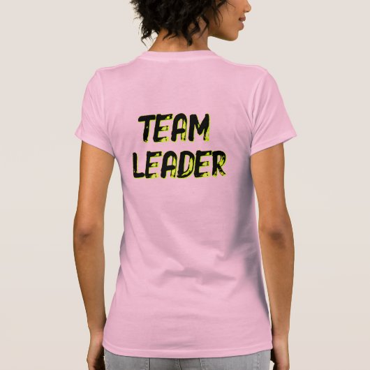 TEAM LEADER - (front AND back) T-Shirt (Rückseite)