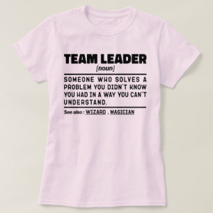 Team Leader Noun Abteilung Boss Wertschätzung Cool T-Shirt
