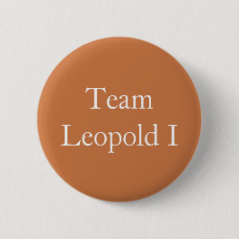 Team Leopold I Heiliger römischer Kaiser Button