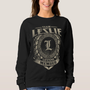 Team LESLIE Lebenslanges Mitglied Nachname LESLIE  Sweatshirt