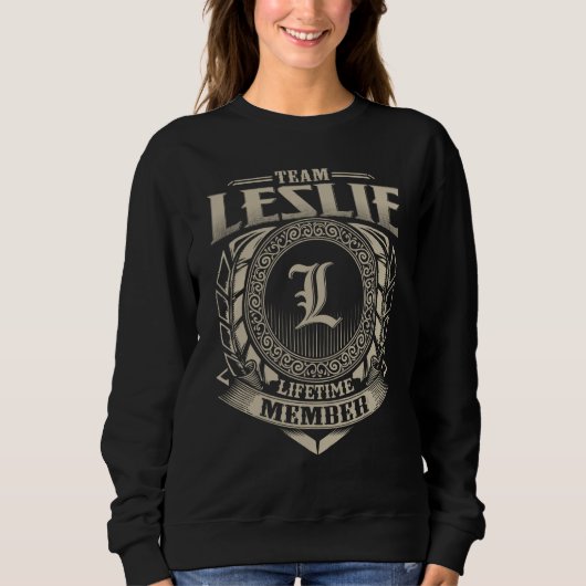 Team LESLIE Lebenslanges Mitglied Nachname LESLIE Sweatshirt (Vorderseite)