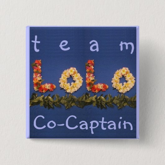Team Lolo Co Kapitänknopf Button (Vorderseite)