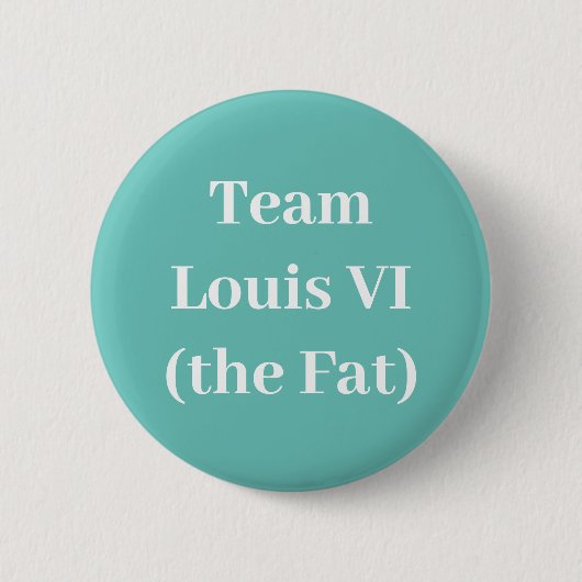 Team Louis VI (Fat) Button (Vorderseite)