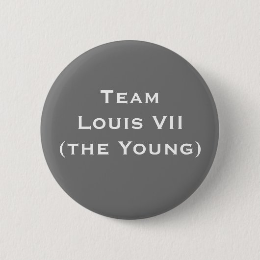 Team Louis VII (The Young) Button (Vorderseite)