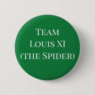 Team Louis XI (Spider) Button