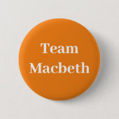 Team Macbeth, König von Schottland Button (Vorderseite)