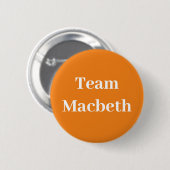 Team Macbeth, König von Schottland Button (Vorne & Hinten)