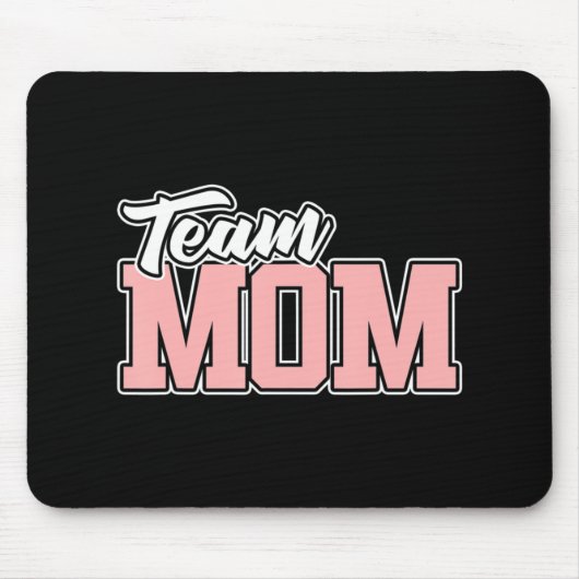 Team MAMA T Baseball Softball Soccer Volleyball Fo Mousepad (Vorne)