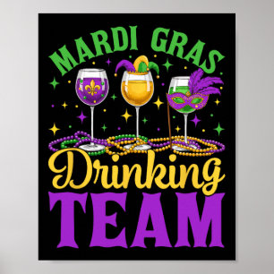 Team Mardi Gras Party Custome Drink Bier Drink Poster