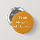 Team Margaret von Hainault Button (Vorne & Hinten)