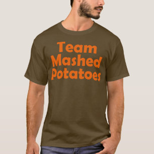 Team Mashed Kartoffeln Familie passend Erntedank T-Shirt