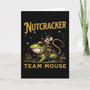 Team Maus König Nussknacker Reitfrosch Llet-Tanz Karte
