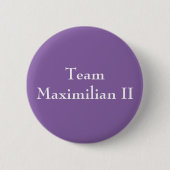 Team Maximilian II Button (Vorderseite)