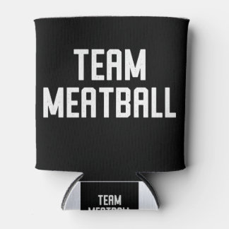 Team Meatball kann kühlen Dosenkühler