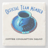 Team Member | Coffee Consumption Squad Custom Steinuntersetzer (Vorderseite)