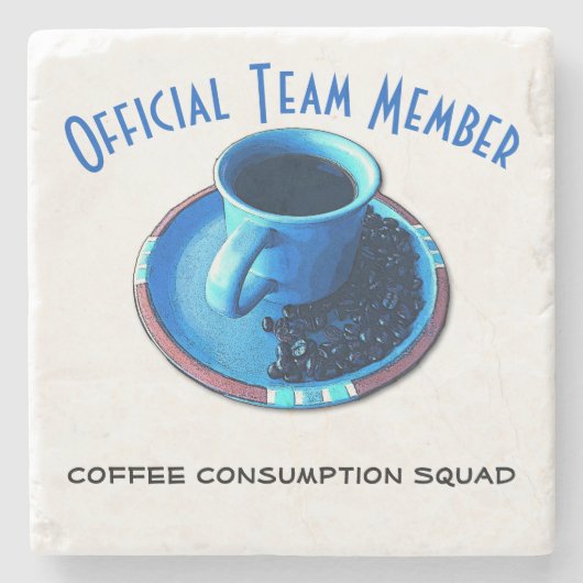 Team Member | Coffee Consumption Squad Custom Steinuntersetzer (Vorderseite)