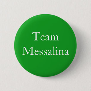 Team Messalina römische Kaiserin Button