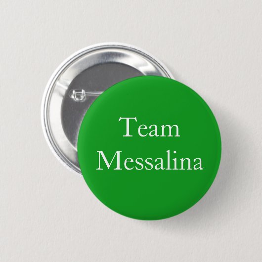 Team Messalina römische Kaiserin Button (Vorne & Hinten)