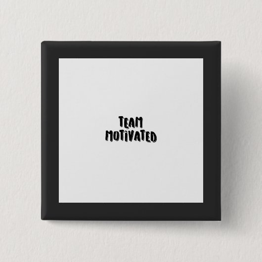 TEAM MOTIVIERTE Taste zum Verkauf. Button (Vorderseite)