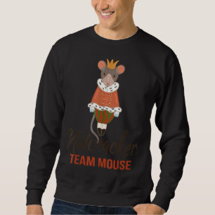 Team Mouse Nutcracker Weihnachtstanz Funny Soldi Sweatshirt