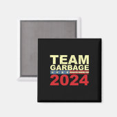 Team Müll für Trump 2024 Wahlen 2024 Abstimmung fü Magnet (Vorderseite/Rückseite)